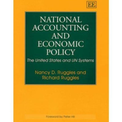 National Accounting and Economic Policy: The United States and UN Systems