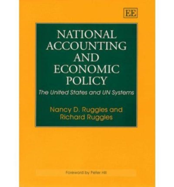 National Accounting and Economic Policy: The United States and UN Systems