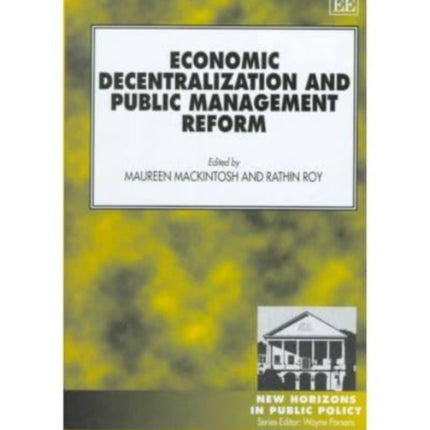 Economic Decentralization and Public Management Reform