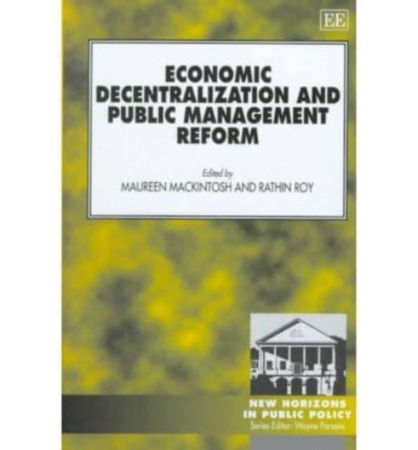 Economic Decentralization and Public Management Reform