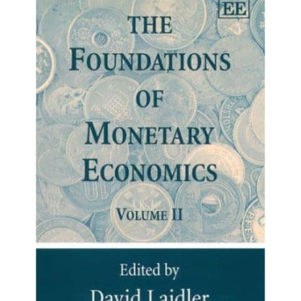 The Foundations of Monetary Economics