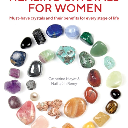 Healing Crystals for Women: Must-have crystals and their benefits for every stage of life