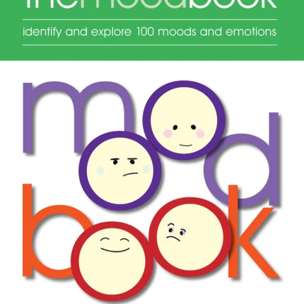 The Mood Book: Identify and explore 100 moods and emotions