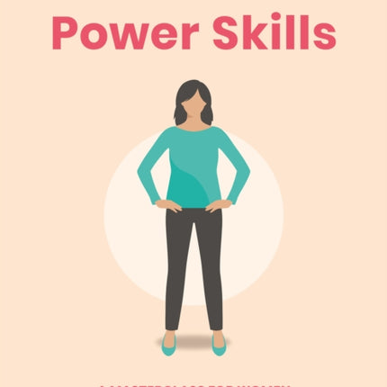 Power Skills: A masterclass for women in body language and communication