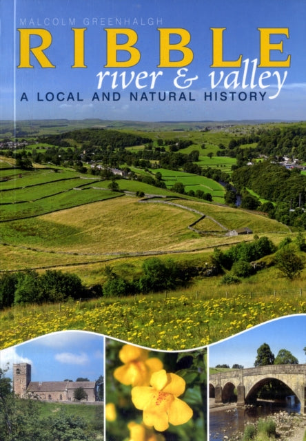 The River Ribble: A Local and Natural History