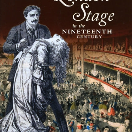 London Stage in the Nineteenth Century