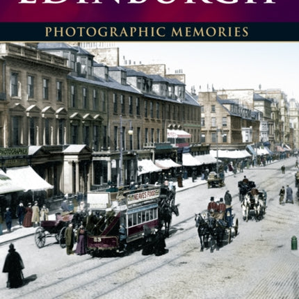 Edinburgh: Photographic Memories