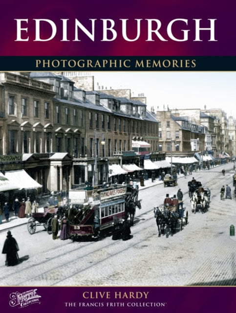 Edinburgh: Photographic Memories