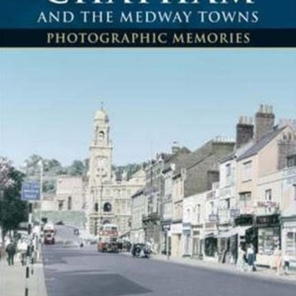 Chatham & the Medway Towns