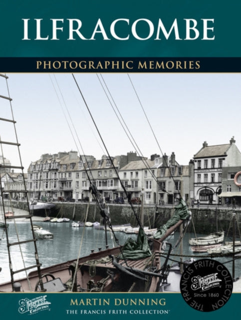 Ilfracombe: Photographic Memories