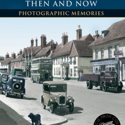 Odiham Then and Now