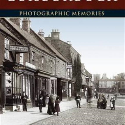 Guisborough: Photographic Memories