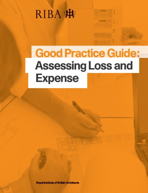 Good Practice Guide: Assessing Loss and Expense