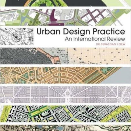 Urban Design Practice: An International Review