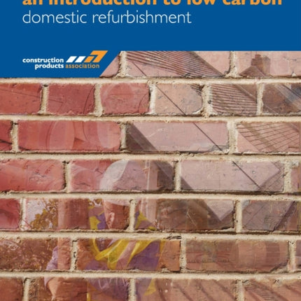 An Introduction to Low Carbon Domestic Refurbishment