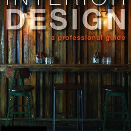 Interior Design: A Professional Guide