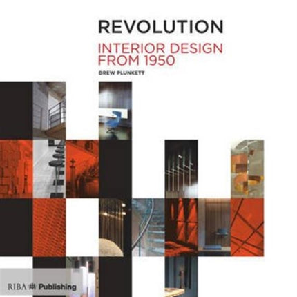 Revolution: Interior Design from 1950