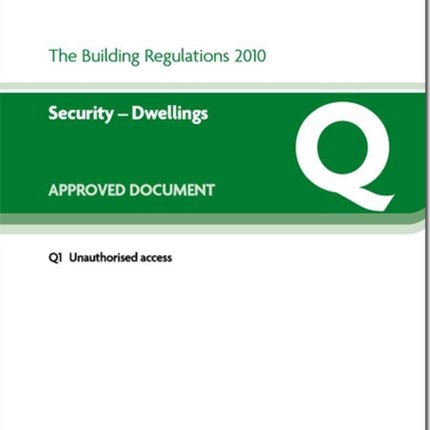 The Building Regulations 2010 Approved document Q Security  dwellings