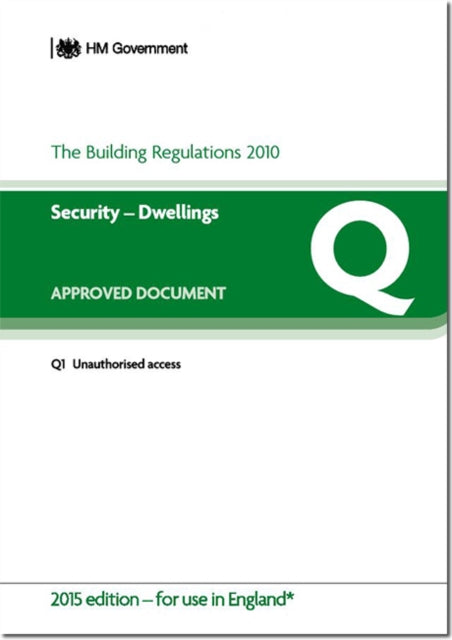 The Building Regulations 2010 Approved document Q Security  dwellings