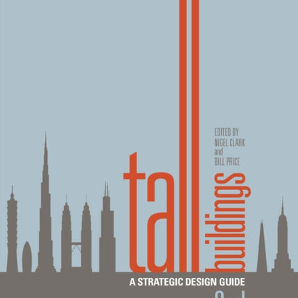 Tall Buildings: A Strategic Design Guide