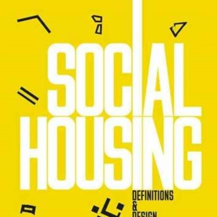 Social Housing: Definitions and Design Exemplars