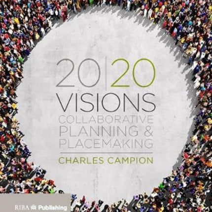 20/20 Visions: Collaborative Planning and Placemaking