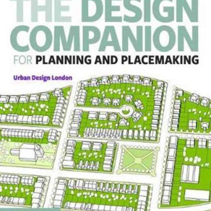 The Design Companion for Planning and Placemaking