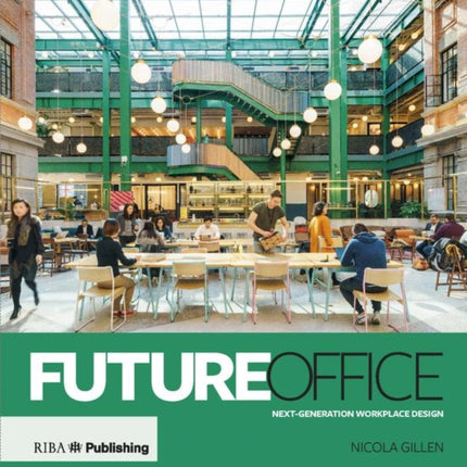 Future Office: Next-generation workplace design