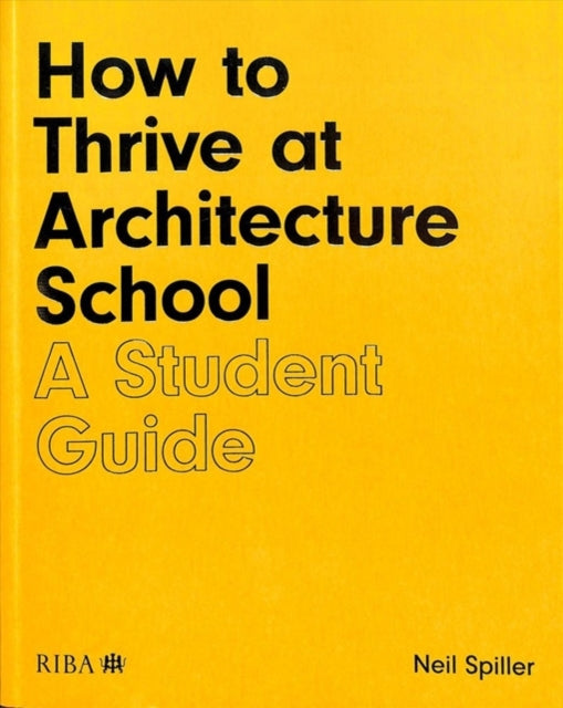 How to Thrive at Architecture School: A Student Guide