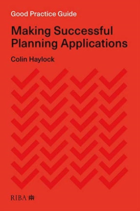 Good Practice Guide: Making Successful Planning Applications