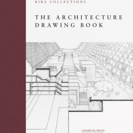 The Architecture Drawing Book: RIBA Collections