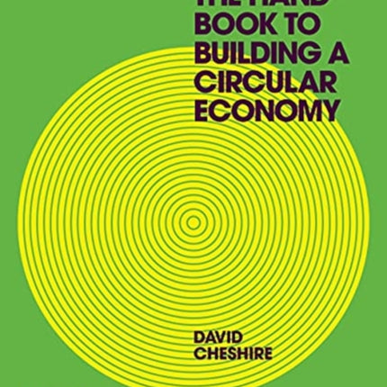 The Handbook to Building a Circular Economy