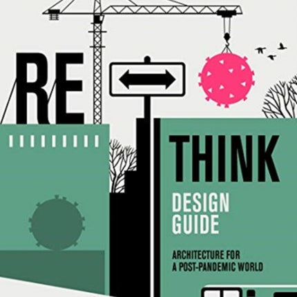 RETHINK Design Guide: Architecture for a post-pandemic world