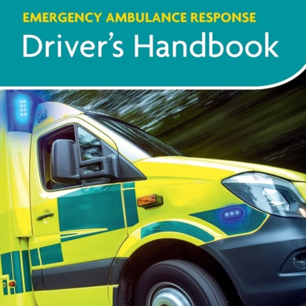 Emergency Ambulance Response Driver Handbook