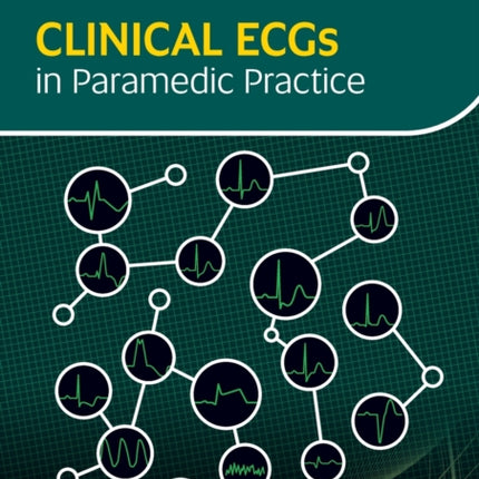 Clinical ECGs in Paramedic Practice