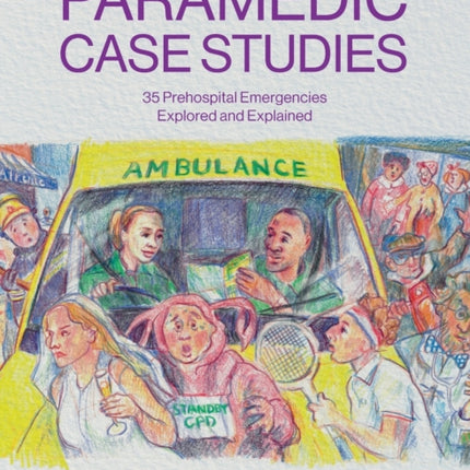 Paramedic Case Studies: 35 Prehospital