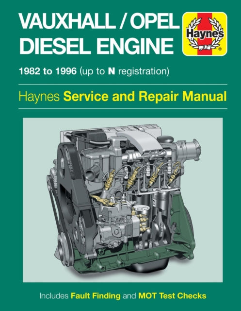 Vauxhall/Opel 1.5, 1.6 & 1.7 litre Diesel Engine (82 - 96) Haynes Repair Manual