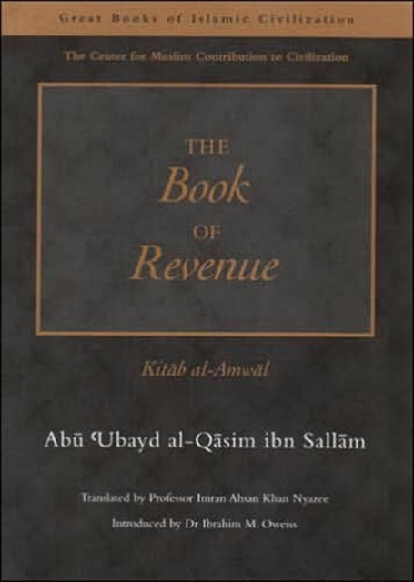 The Book of Revenue: Kitab Al-Amwal