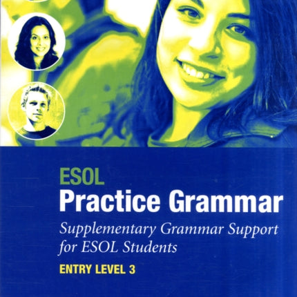 ESOL Practice Grammar - Entry Level 3 -