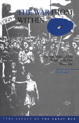 The War from Within: German Women in the First World War