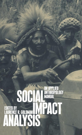 Social Impact Analysis: An Applied Anthropology