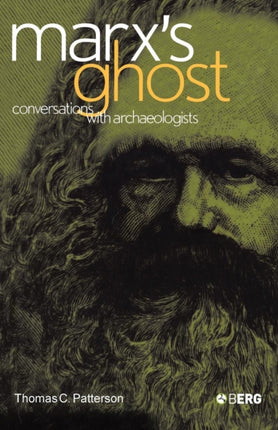 Marx's Ghost: Conversations with Archaeologists