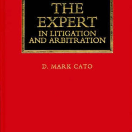 The Expert in Litigation and Arbitration