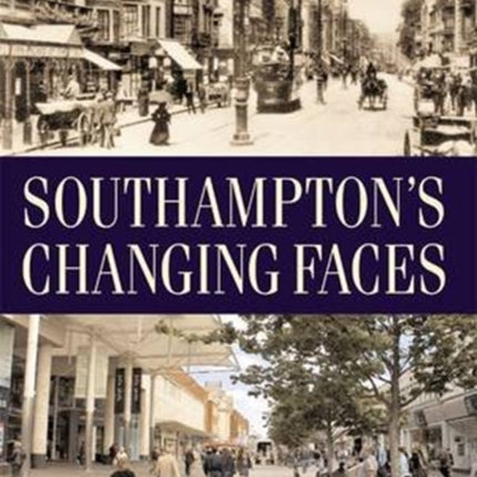 Southampton's Changing Faces