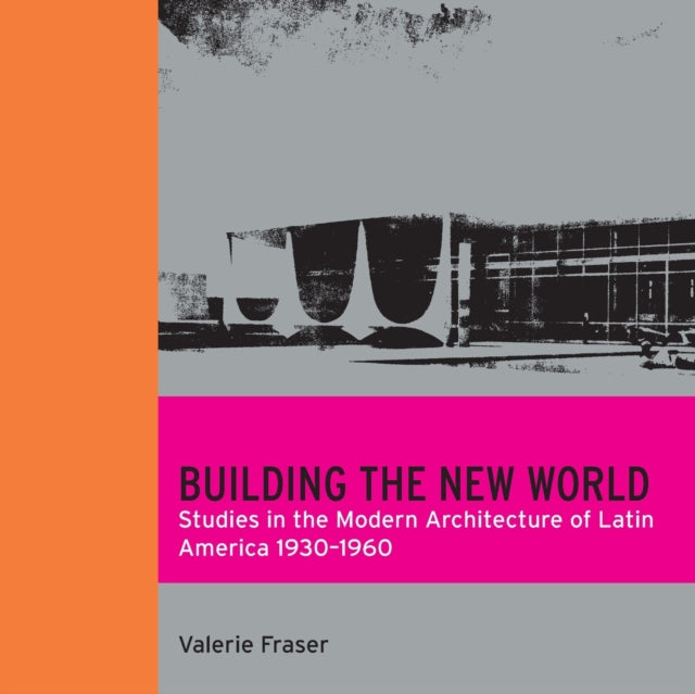 Building the New World: Studies in the Modern