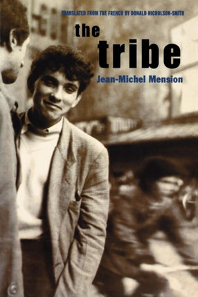 The Tribe: Interviews with Jean-Michel Mension