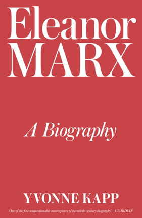 Eleanor Marx: A Biography