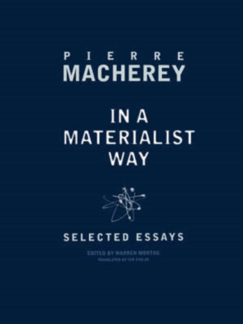 In a Materialist Way: Selected Essays