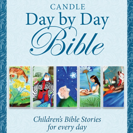 Candle Day By Day Bible: Children's Bible Stories for Every Day