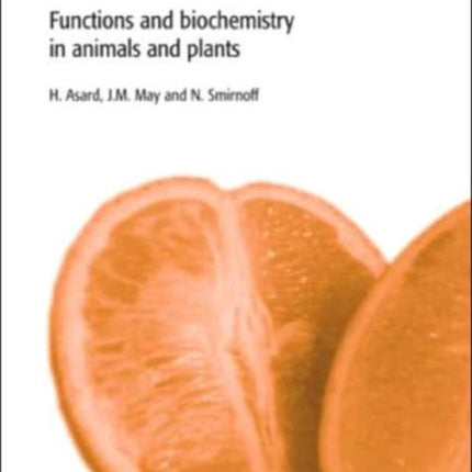 Vitamin C: Its Functions and Biochemistry in Animals and Plants